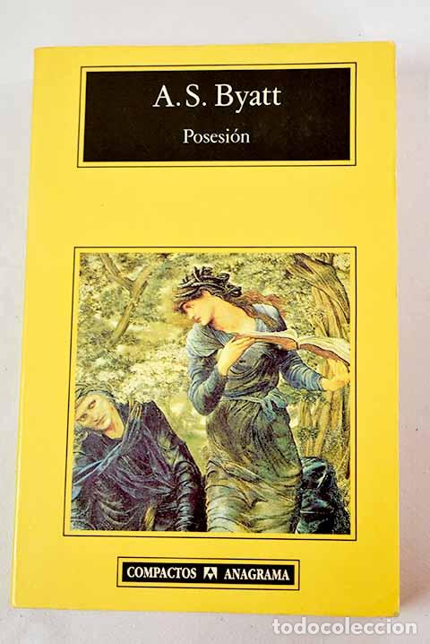 Libros: Posesi&oacute;n: romance: Byatt, A. S..- Byatt, A. S. - Foto 1