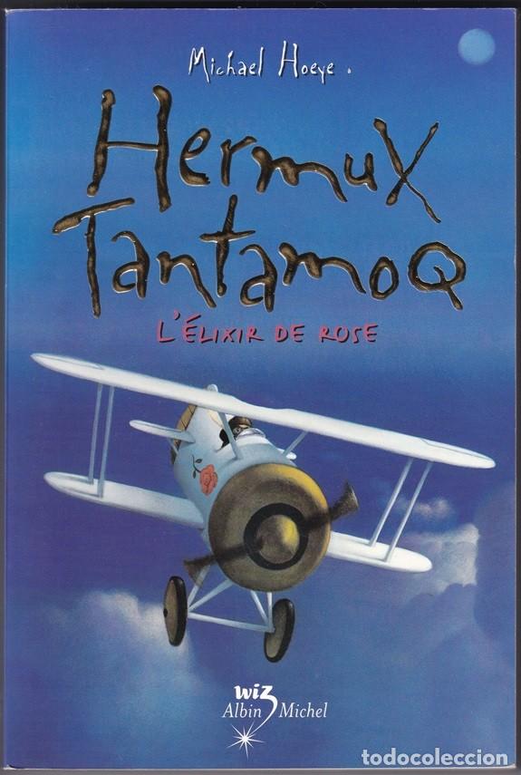 Libros: L &eacute;lixir de Rose &middot; Une aventure d&acute;Hermux Tantamoq - Michael Hoeye 2009 / Libro en franc&eacute;s - Foto 1