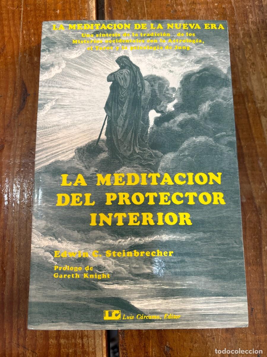 Libros: La meditaci&oacute;n del protector interior - Steinbrecher, Edwin C. - Foto 1