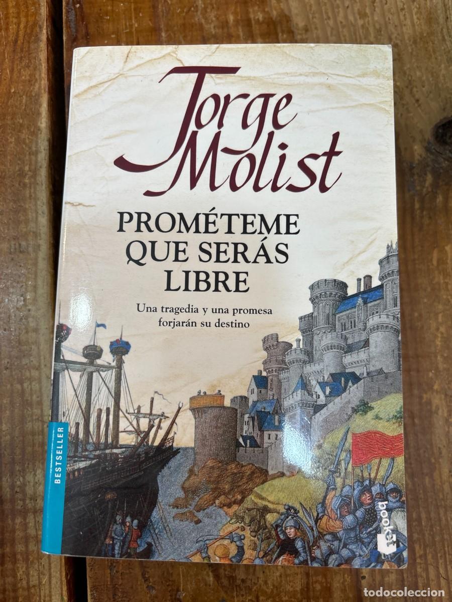 Libros: Prom&eacute;teme que ser&aacute;s libre - Molist, Jorge - Foto 1