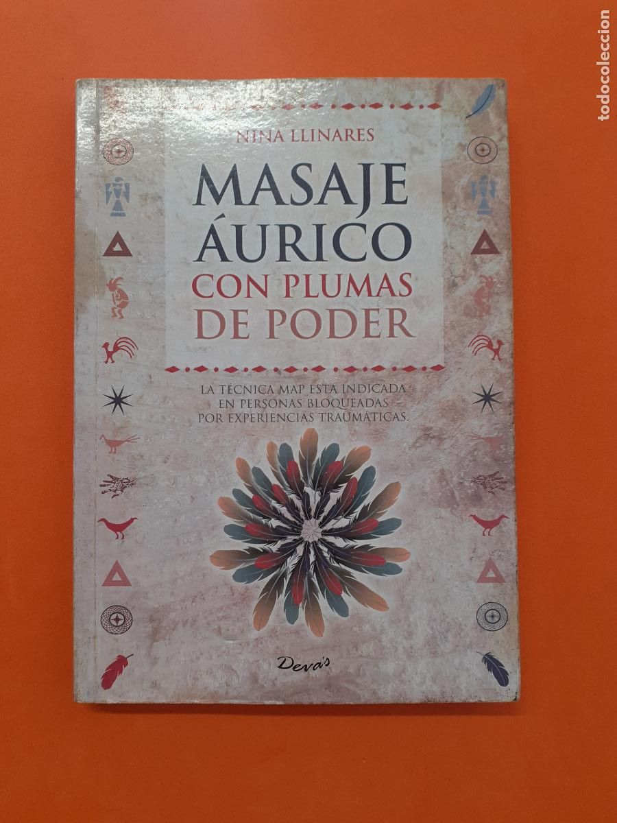 Libros: MASAJE AURICO CON PLUMAS DE PODER � MASAJE � CHAMANISMO - NINA LLINARES - Foto 1