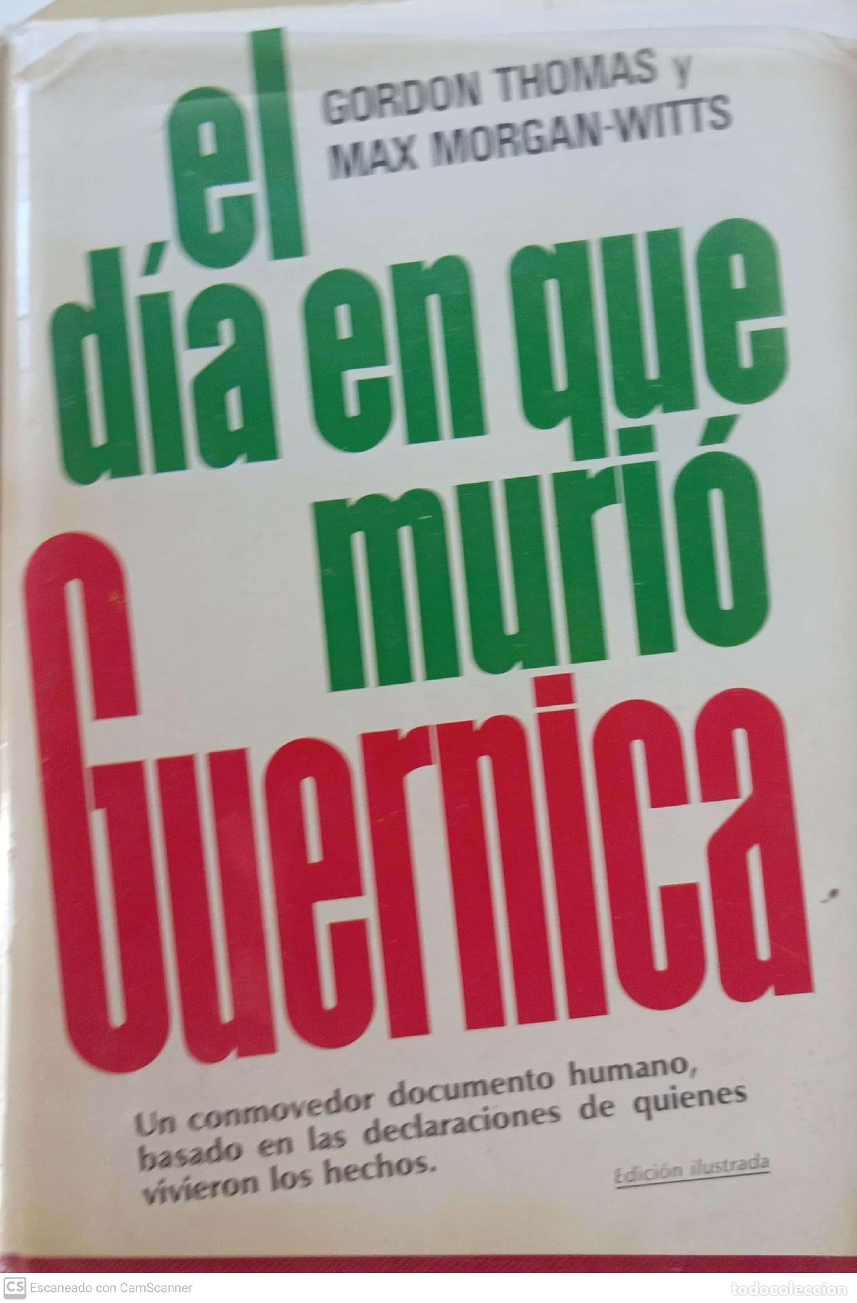Libros: El d&iacute;a en que muri&oacute; Guernica - Gordon Thomas y Max Morgan - Foto 1