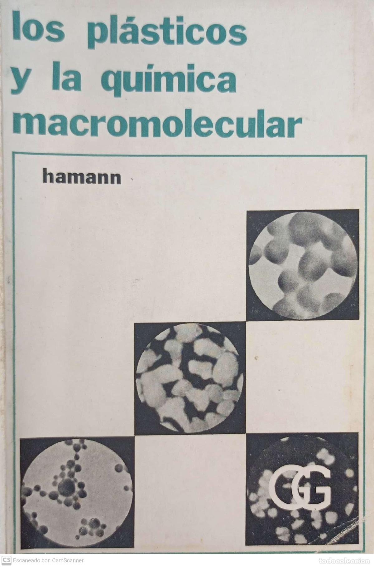Libros: Los pl&aacute;sticos y la qu&iacute;mica macronuclear - Hamann - Foto 1