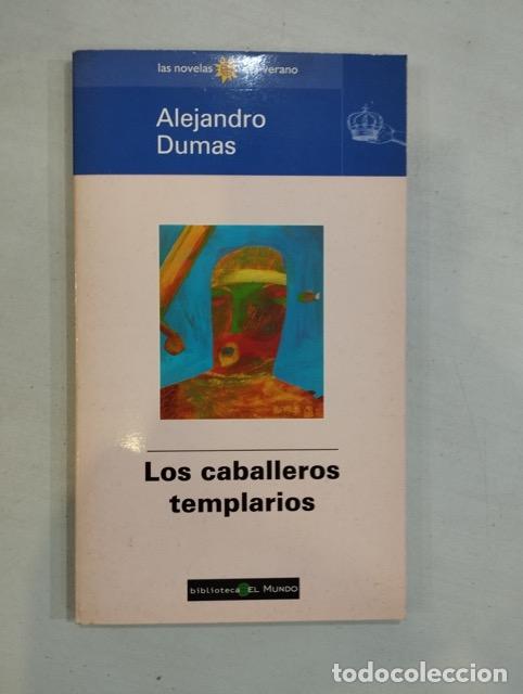 Libros: Alejandro Dumas - Los caballeros templarios - Foto 1