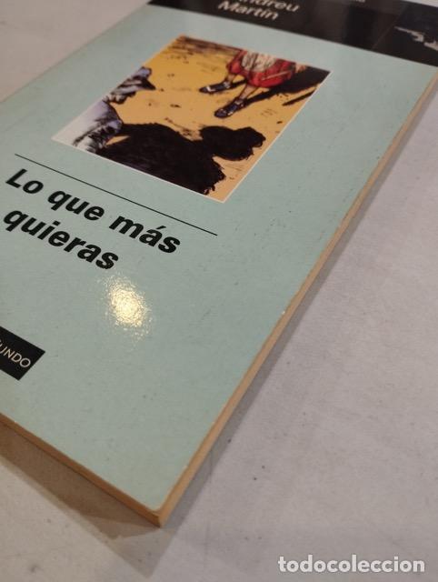 Libros: Andreu Mart&iacute;n - Lo que m&aacute;s quieras - Foto 2