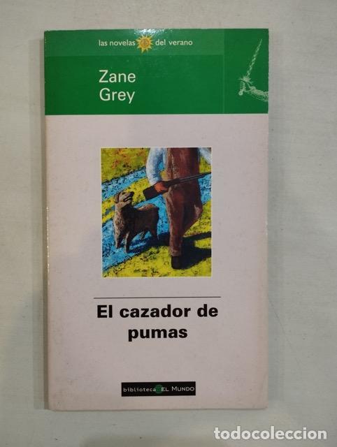 Libros: Zane Grey - El cazador de pumas - Foto 1