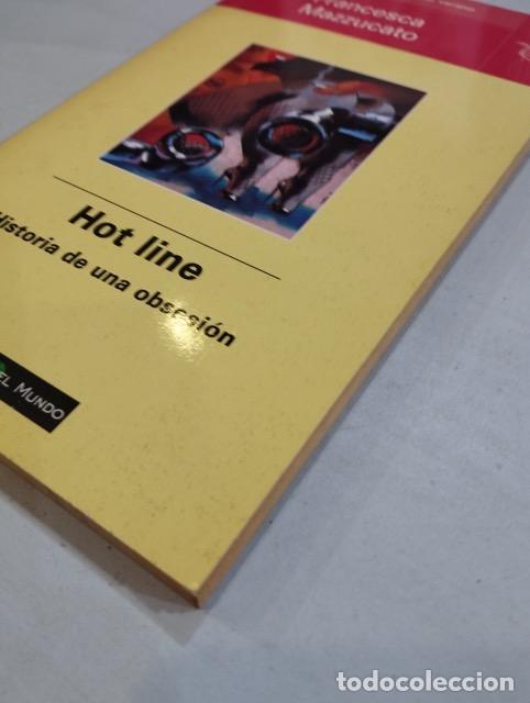 Libros: Francesca Mazzucato - Hot line. HIstoria de una obsesi&oacute;n - Foto 2