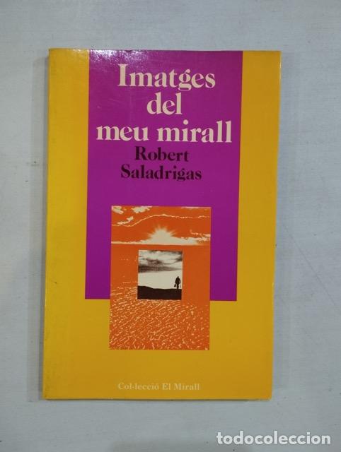Libros: Robert Saladrigas - Imatges del meu mirall - Foto 1