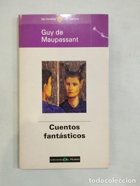 Libros: Guy de Maupassant - Cuentos fant&aacute;sticos - Foto 1