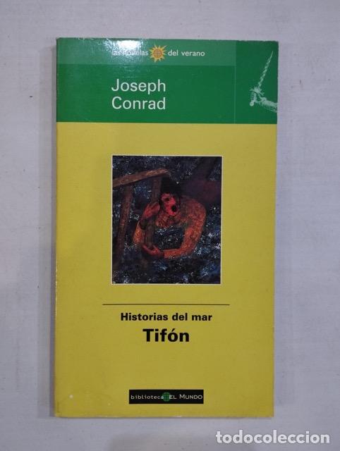 Libros: Jospeh Conrad - Historias del mar Tif&oacute;n - Foto 1