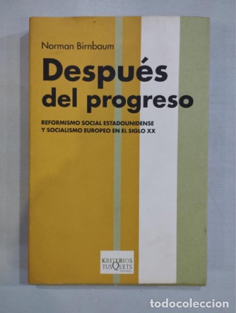 Libros: Norman Birnbaum - Despu&eacute;s del progreso - Foto 1