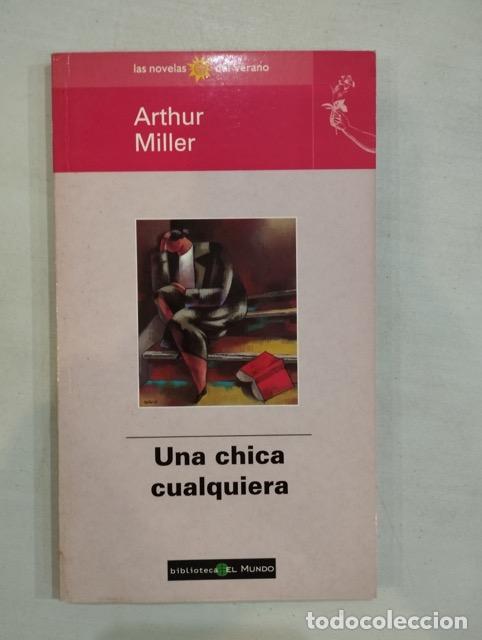 Libros: Arthur Miller - Una chica cualquiera - Foto 1