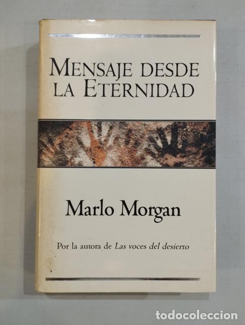 Libros: Marlo Morgan - Mensaje desde la Eternidad - Foto 1