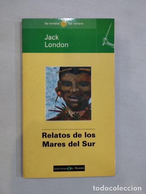 Libros: Jack London - Relatos de los Mares del Sur - Foto 1