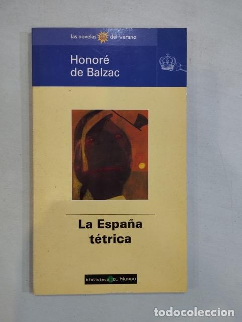 Libros: Honor&eacute; de Balzac - La Espa&ntilde;a t&eacute;trica - Foto 1