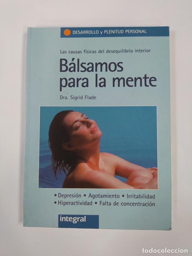 Libros: B&aacute;lsamos para la mente. - Sigrid Flade. TDK752 - Foto 1