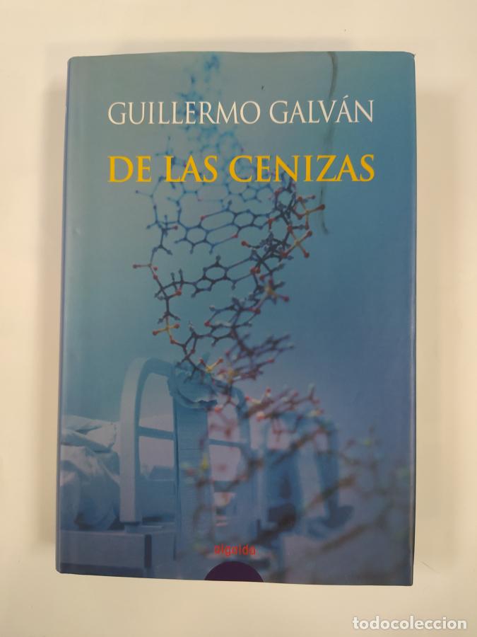 Libros: De las Cenizas. - Guillermo Galv&aacute;n. TDK747 - Foto 1
