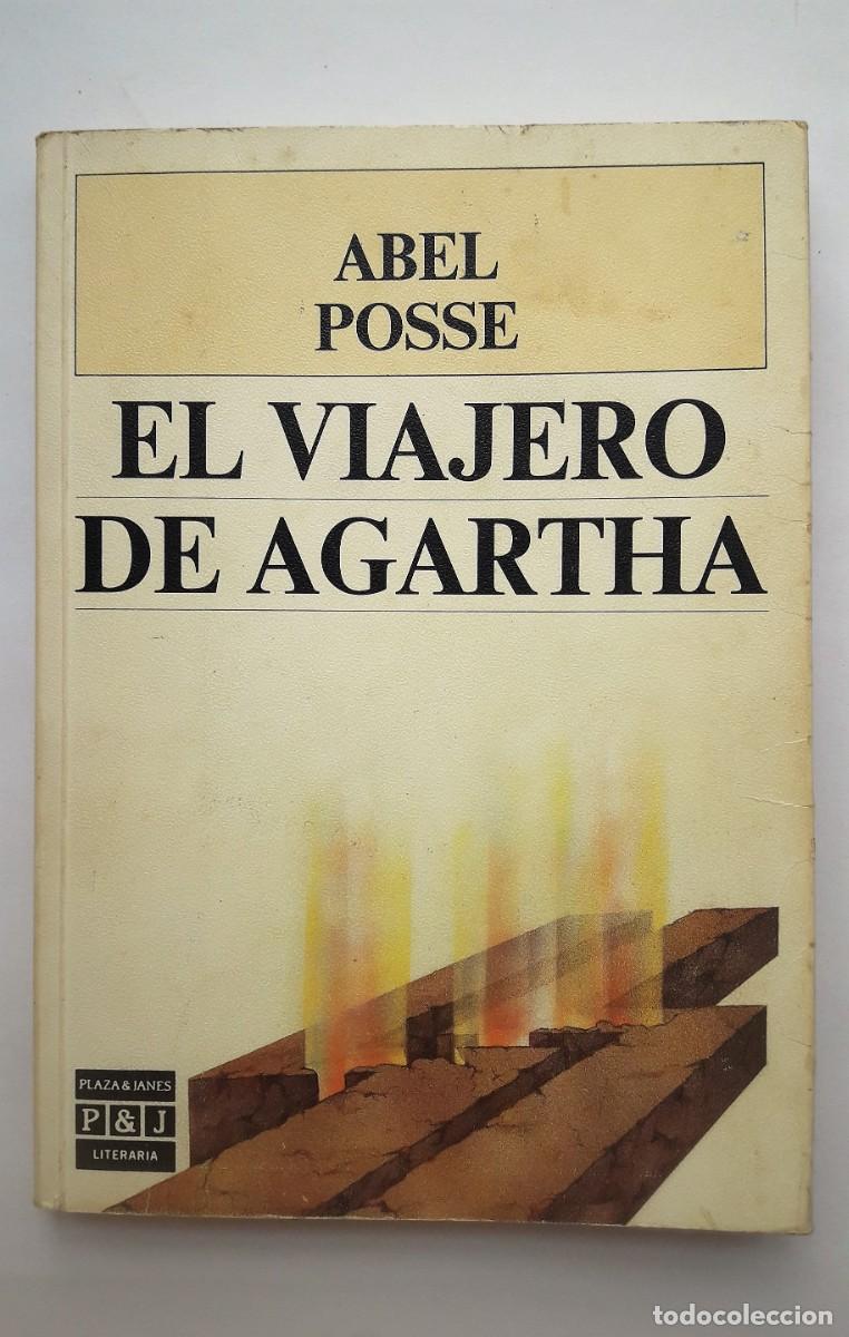 Libros: EL VIAJERO DE AGARTHA. Abel Posse. - Foto 1