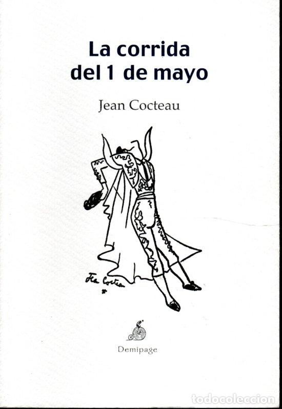 Libros: LA CORRIDA DEL 1 DE MAYO - JEAN COCTEAU - Foto 1