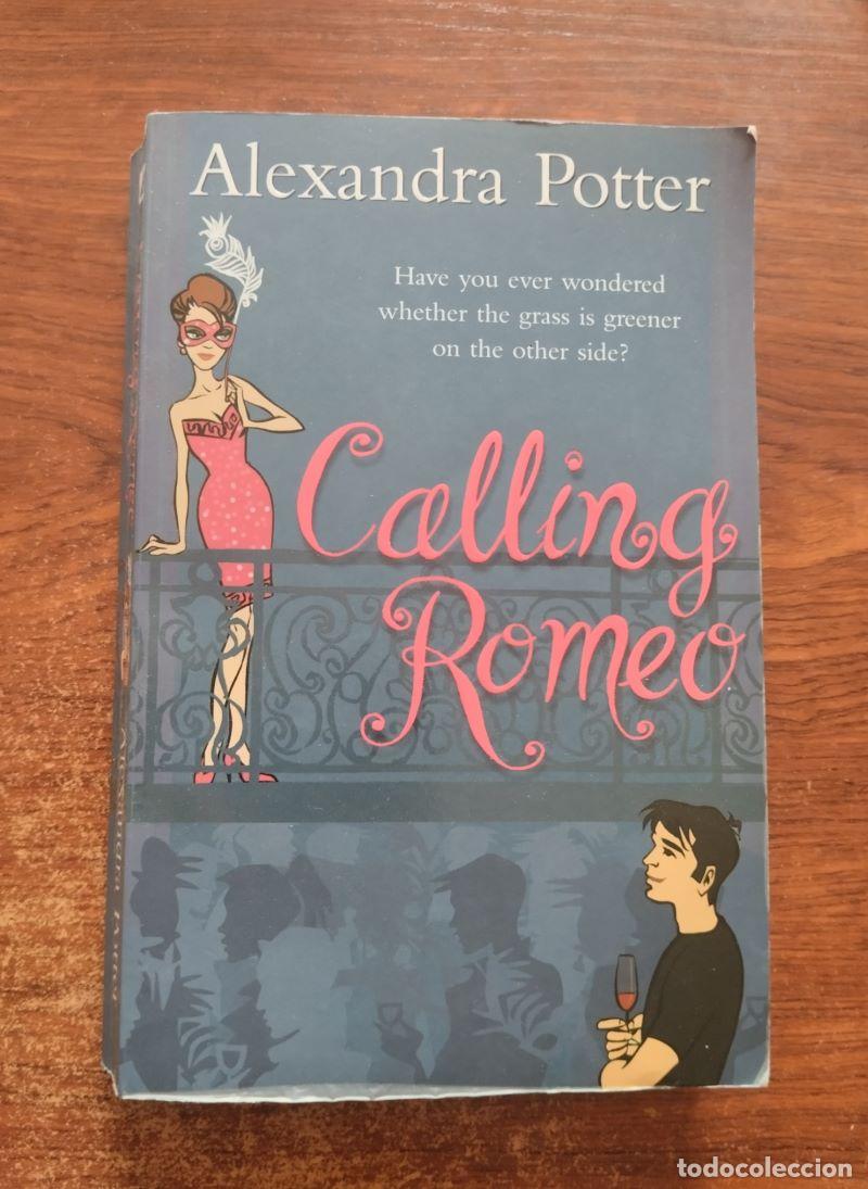 Libros: Calling Romeo - Alexandra Potter - Foto 1