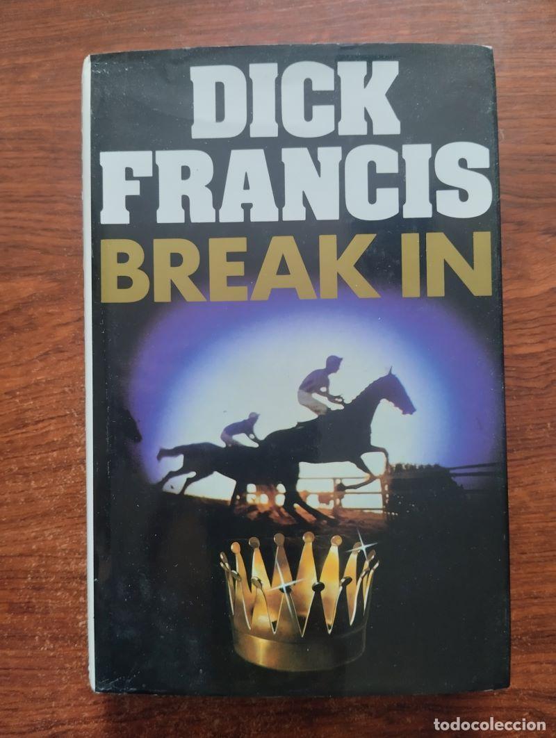 Libros: Break In - Dick Francis - Foto 1