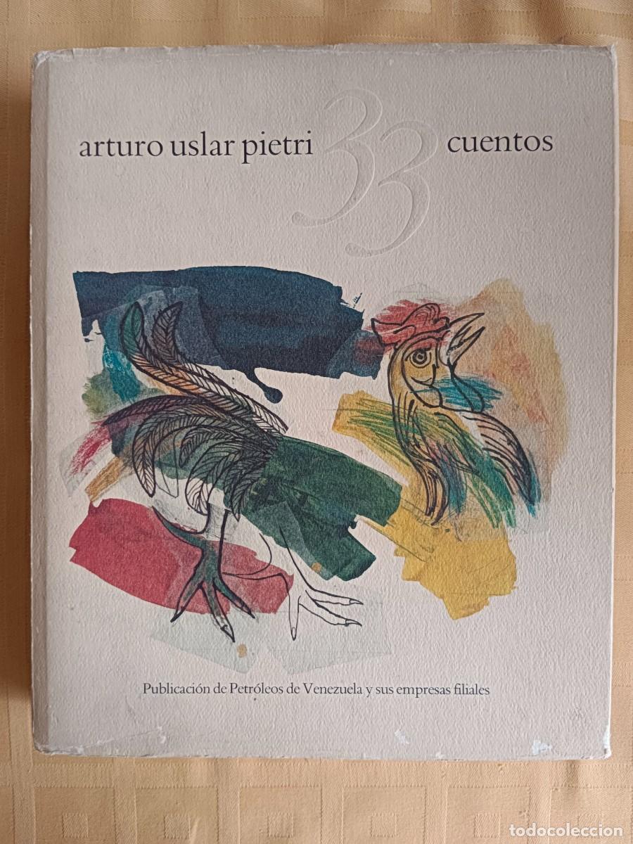 Libros: 33 CUENTOS - Arturo Uslar Pietri - Foto 1