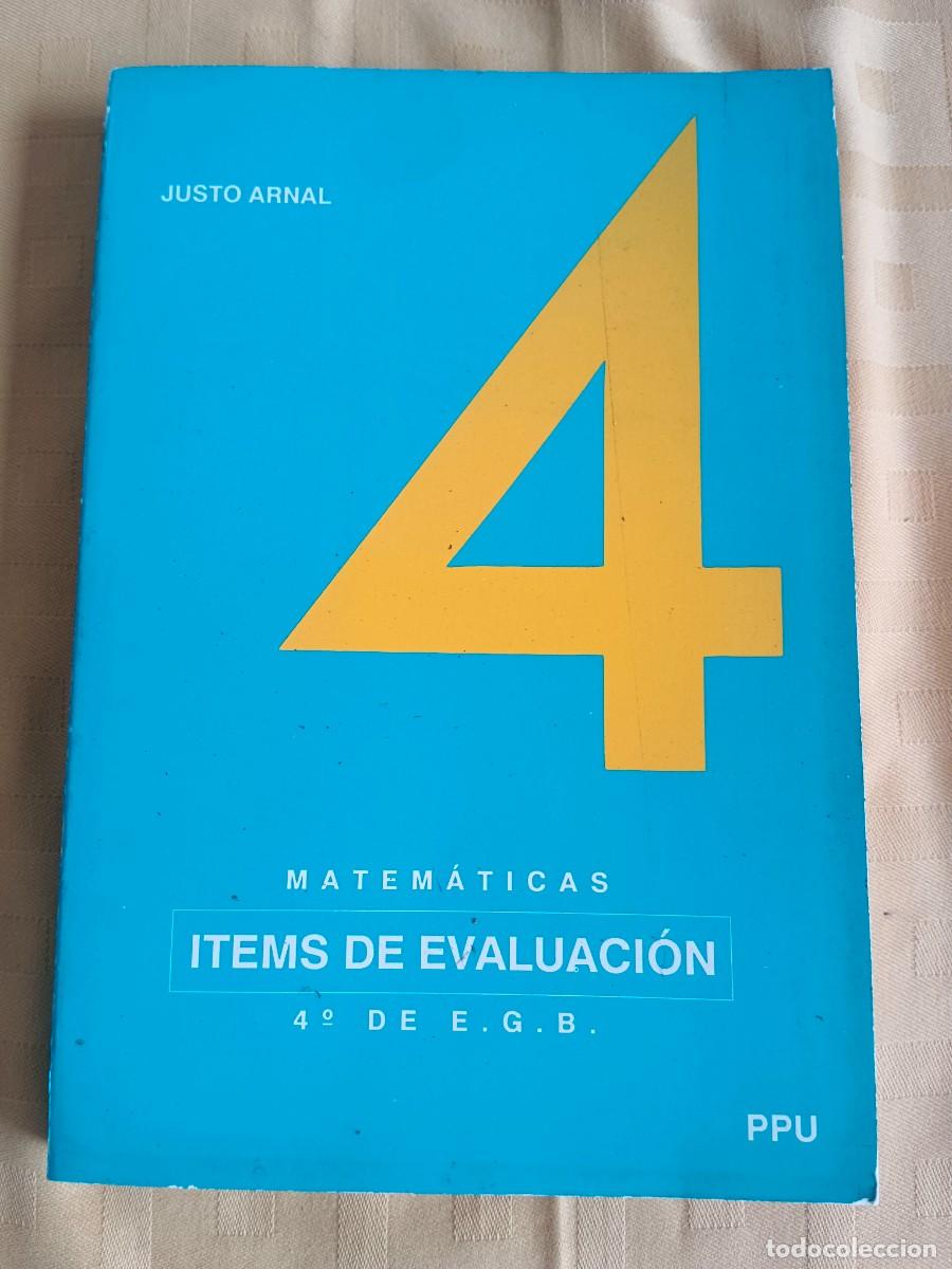 Libros: MATEMATICAS - ITEMS DE EVALUACION - 4&ordm; DE E.G.B. - Justo Arnal - Foto 1