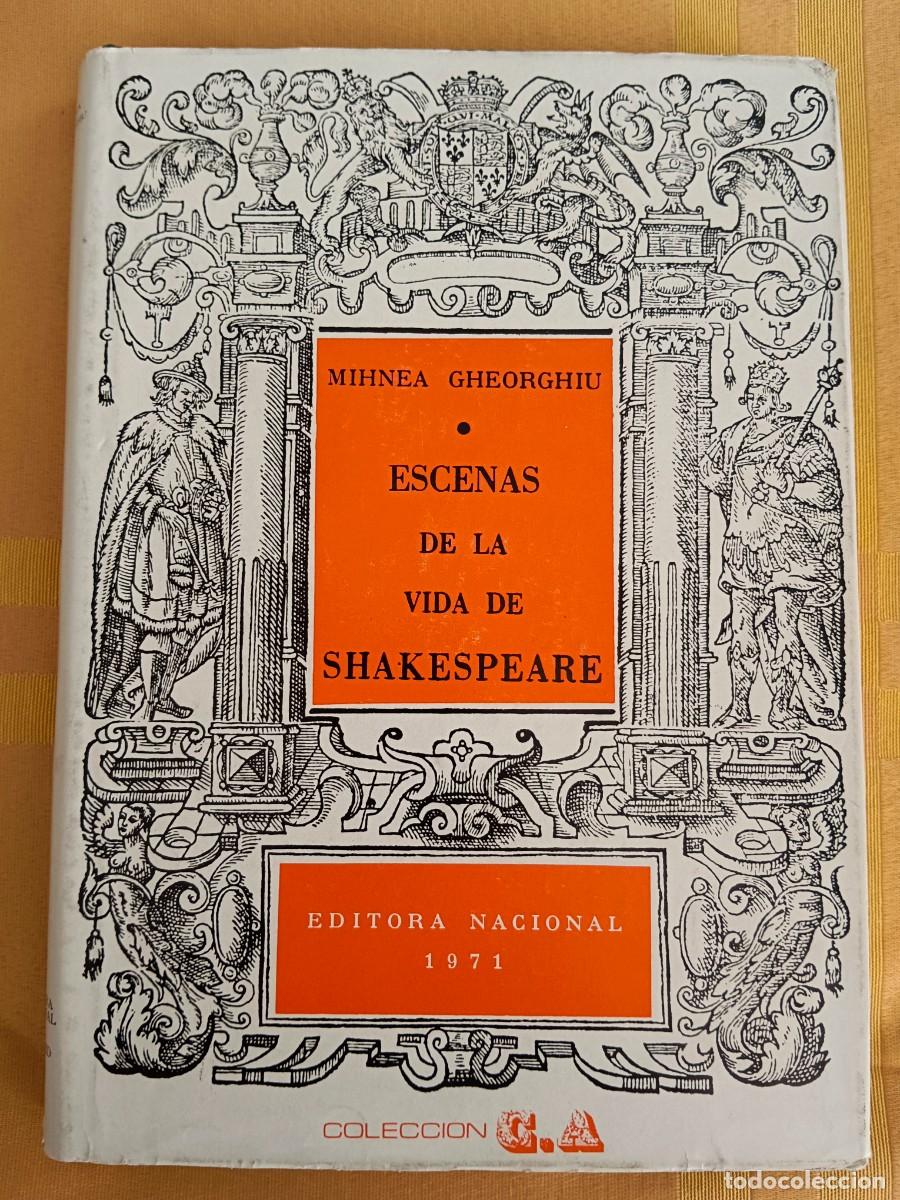 Libros: ESCENAS DE LA VIDA DE SHAKESPEARE - Mihnea Gheorghiu