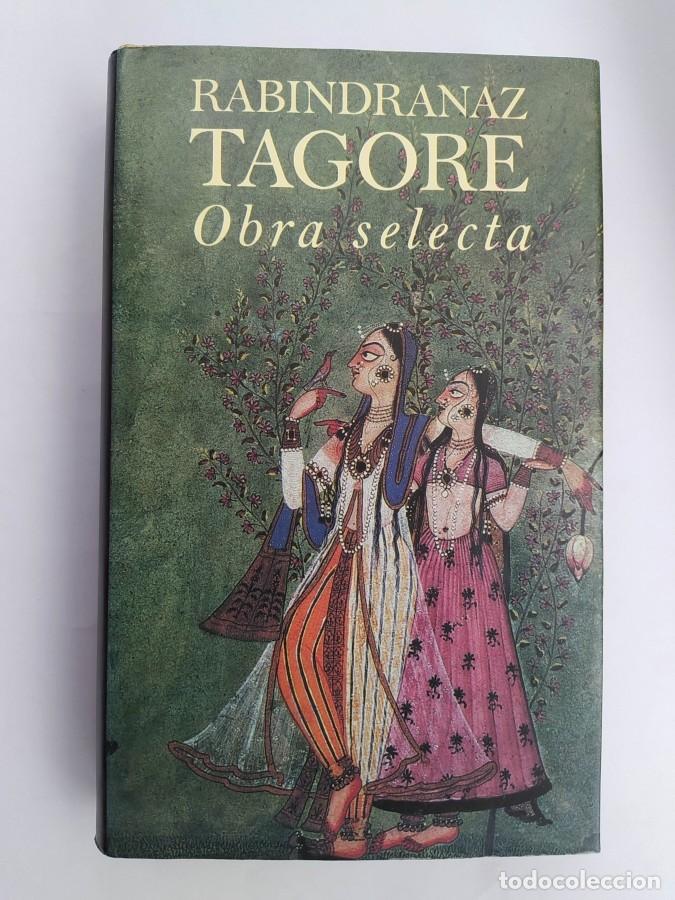 Libros: Obra Selecta. - Rabindranath Tagore. TDK740B - Foto 1