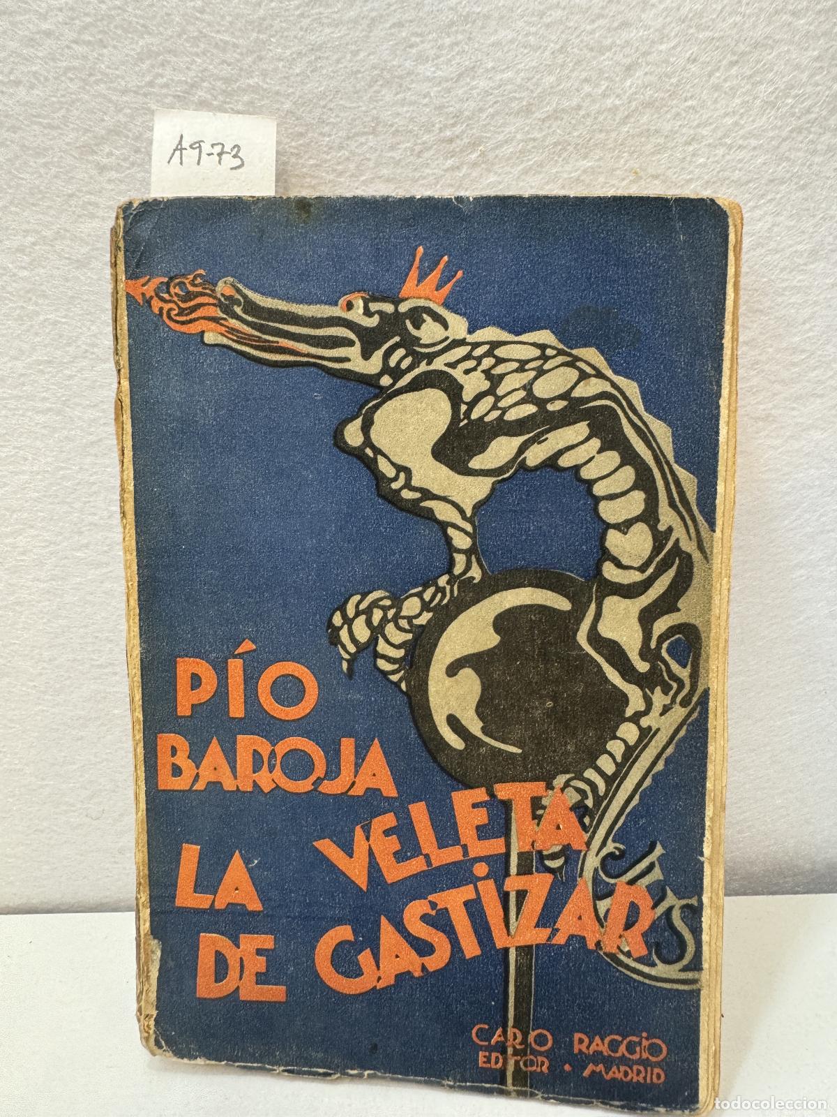 Libros: BAROJA, P&iacute;o: - La veleta de Gast&iacute;zar. - Foto 1