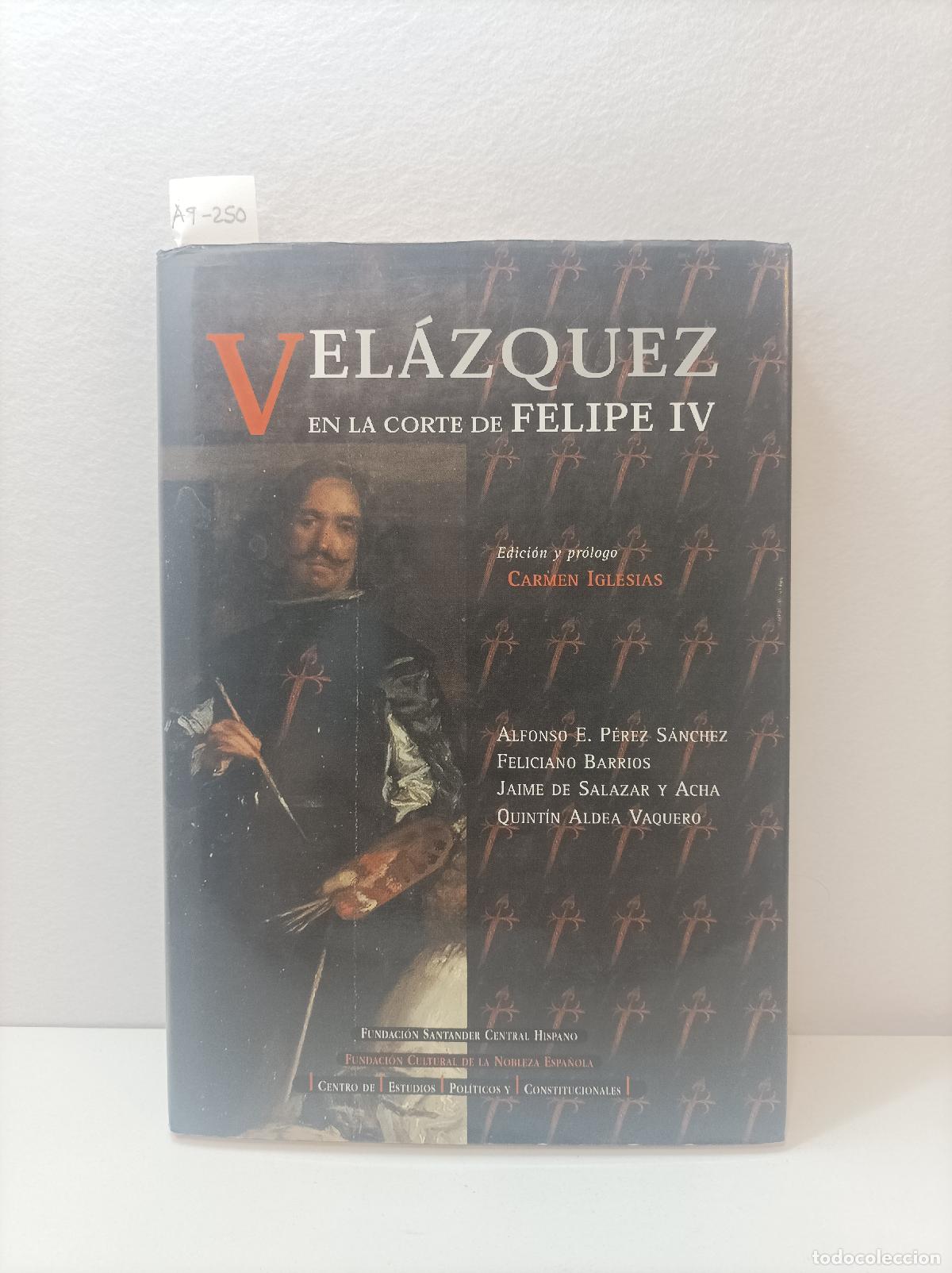 Libros: V.V. A.A.: - Vel&aacute;zquez en la corte de Felipe IV. - Foto 1