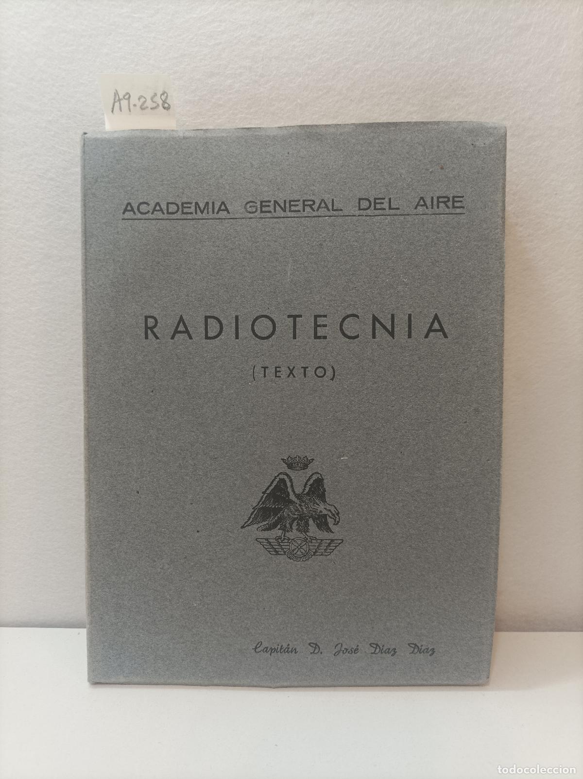Libros: D&Iacute;AZ D&Iacute;AZ, Capit&aacute;n D, Jos&eacute;: - Radiotecnia (texto). - Foto 1