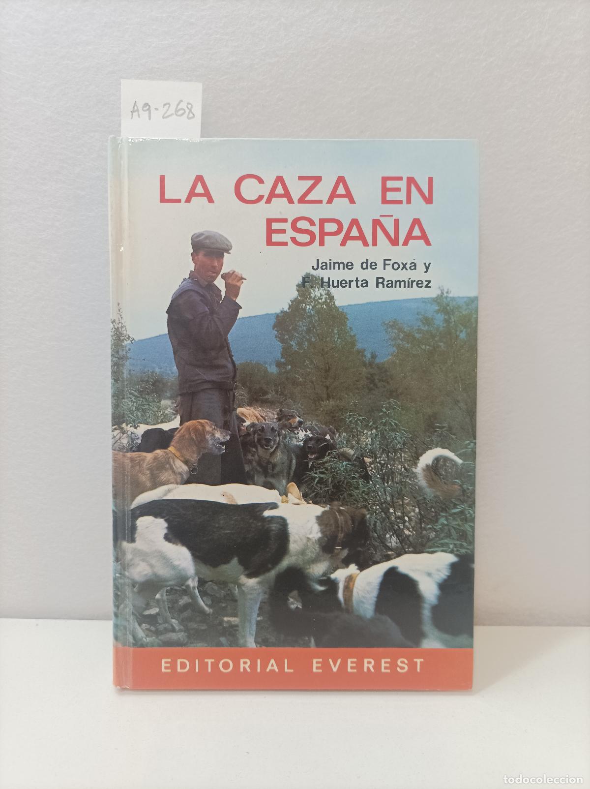 Libros: de FOX&Aacute;, Jaime; HUERTA RAM&Iacute;REZ, Fernando: - La caza en Espa&ntilde;a. - Foto 1