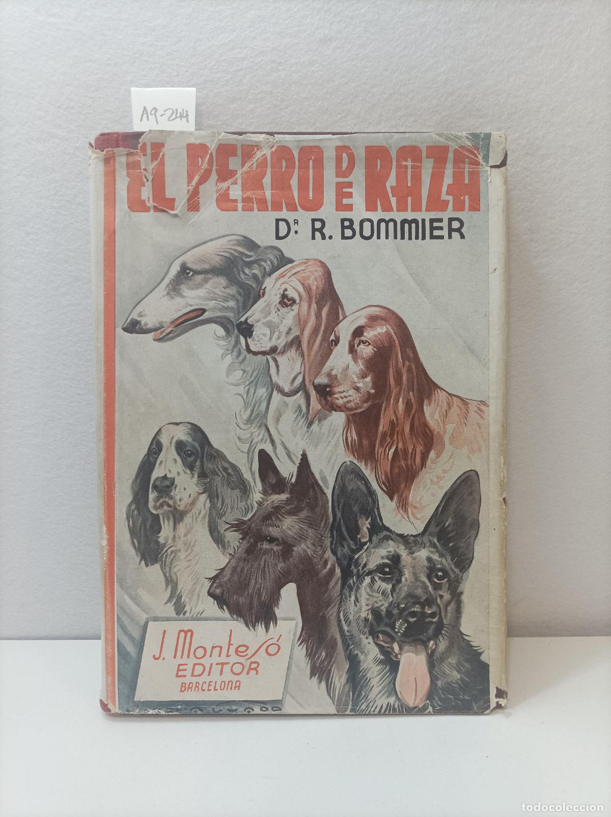Libros: BOMMIER, Dr. R.: - El perro de raza. - Foto 1