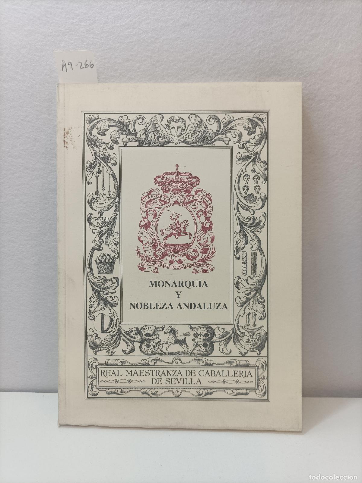 Libros: V.V. A.A.: - Monarqu&iacute;a y nobleza andaluza. - Foto 1
