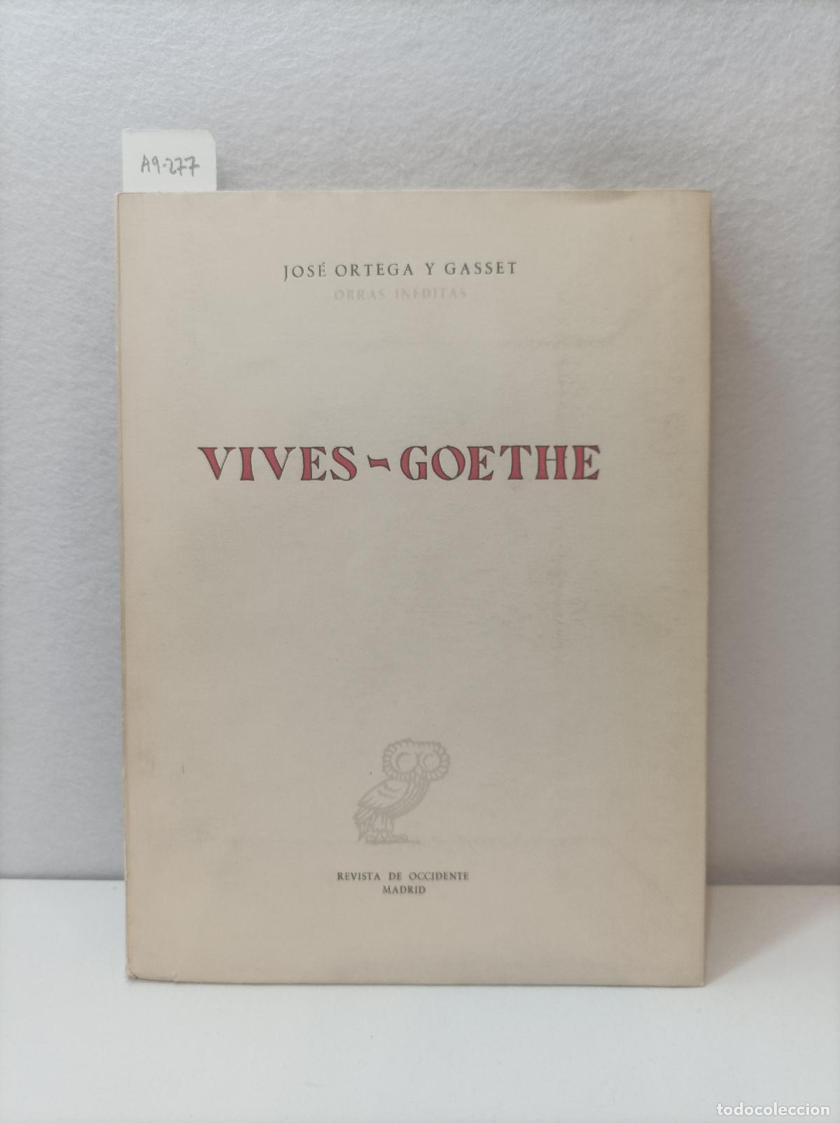 Libros: ORTEGA Y GASSET, Jos&eacute;: - Vives-Goethe. - Foto 1