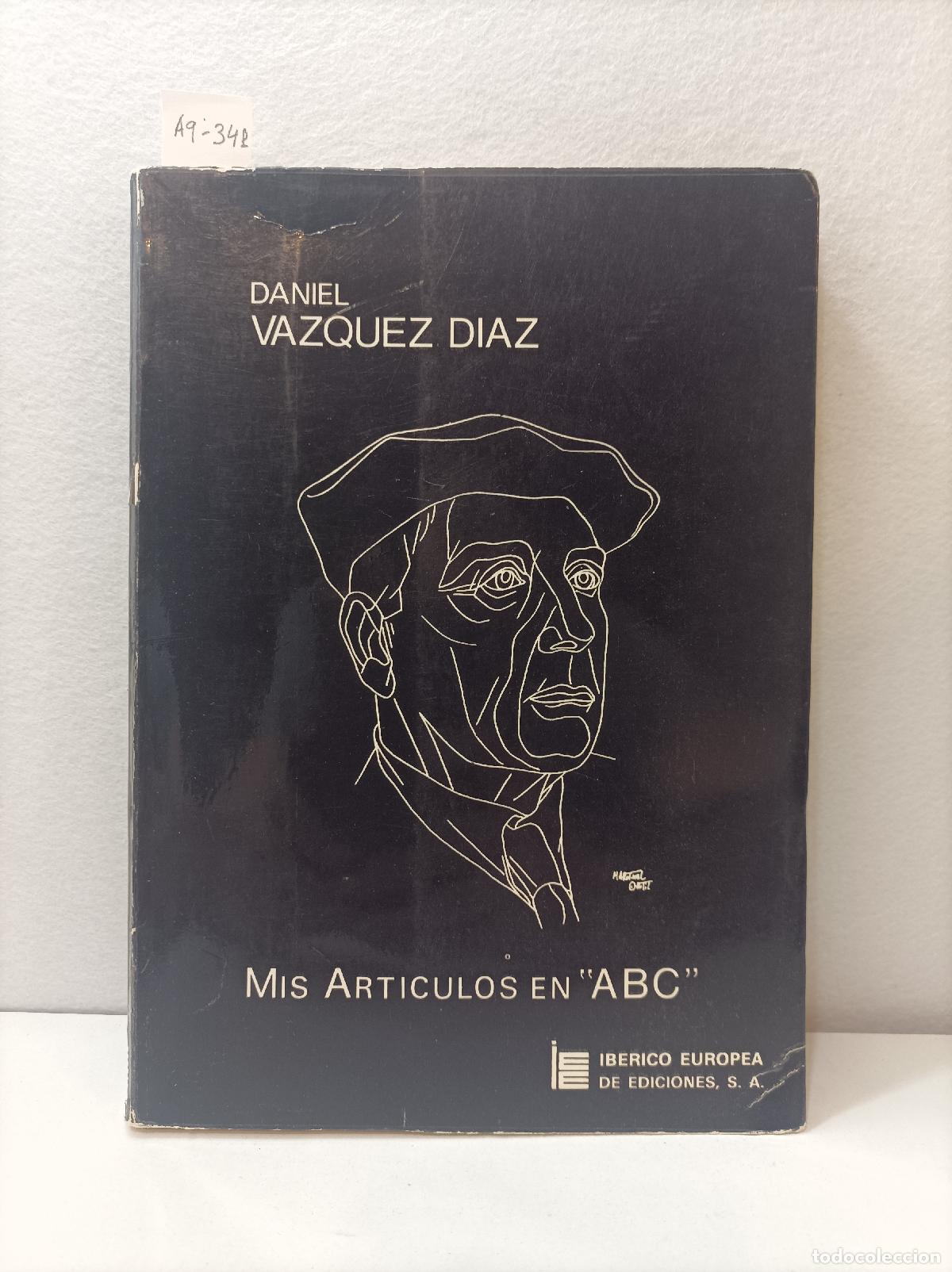 Libros: V&Aacute;ZQUEZ D&Iacute;AZ, Daniel: - Mis Art&iacute;culos en ABC. - Foto 1