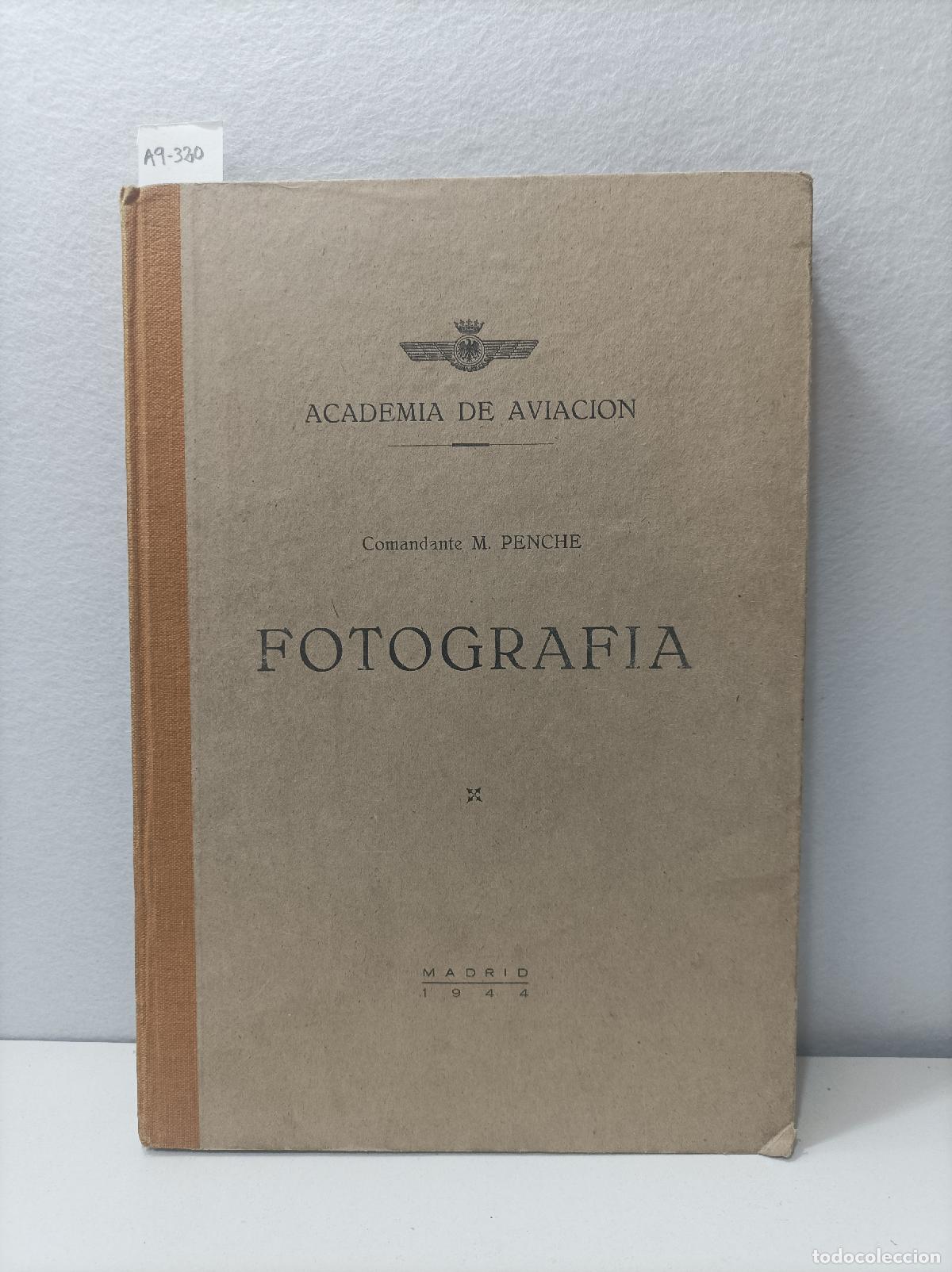 Libros: PENCHE, Comandante M.: - Fotograf&iacute;a.