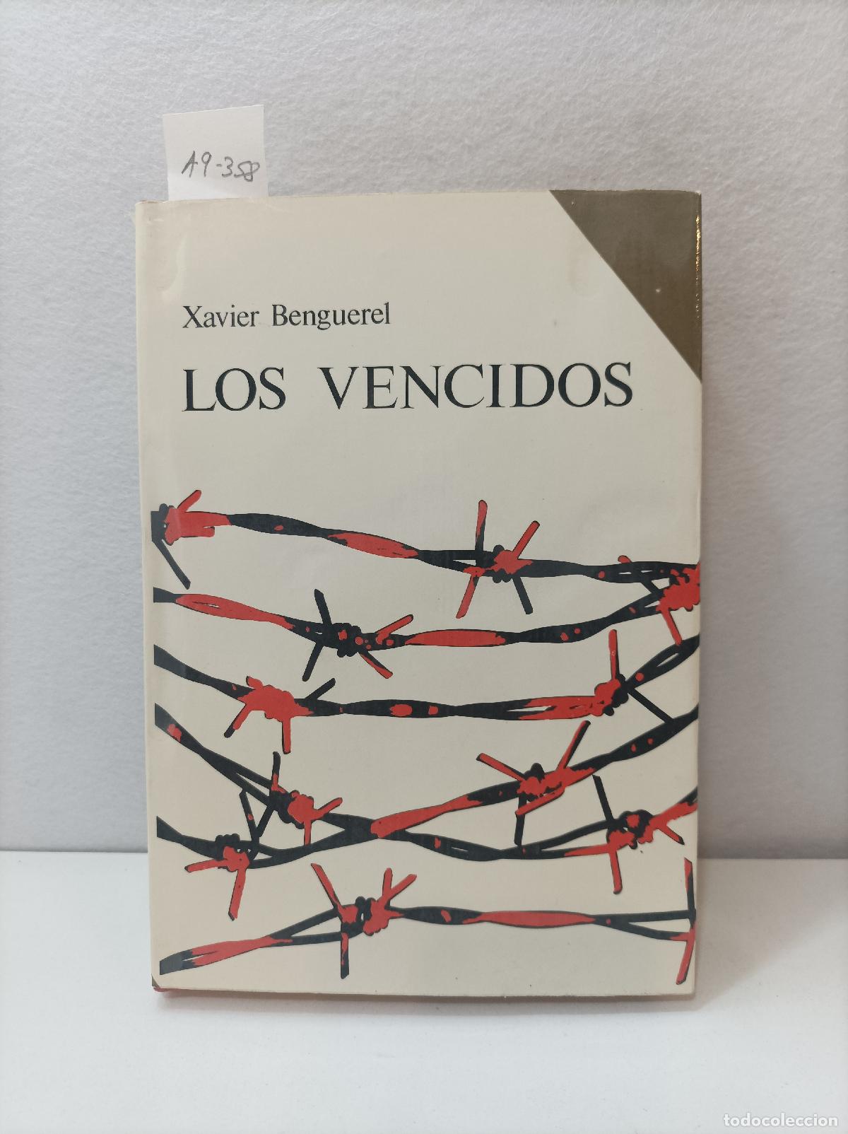 Libros: BENGUEREL, Xavier: - Los vencidos. - Foto 1