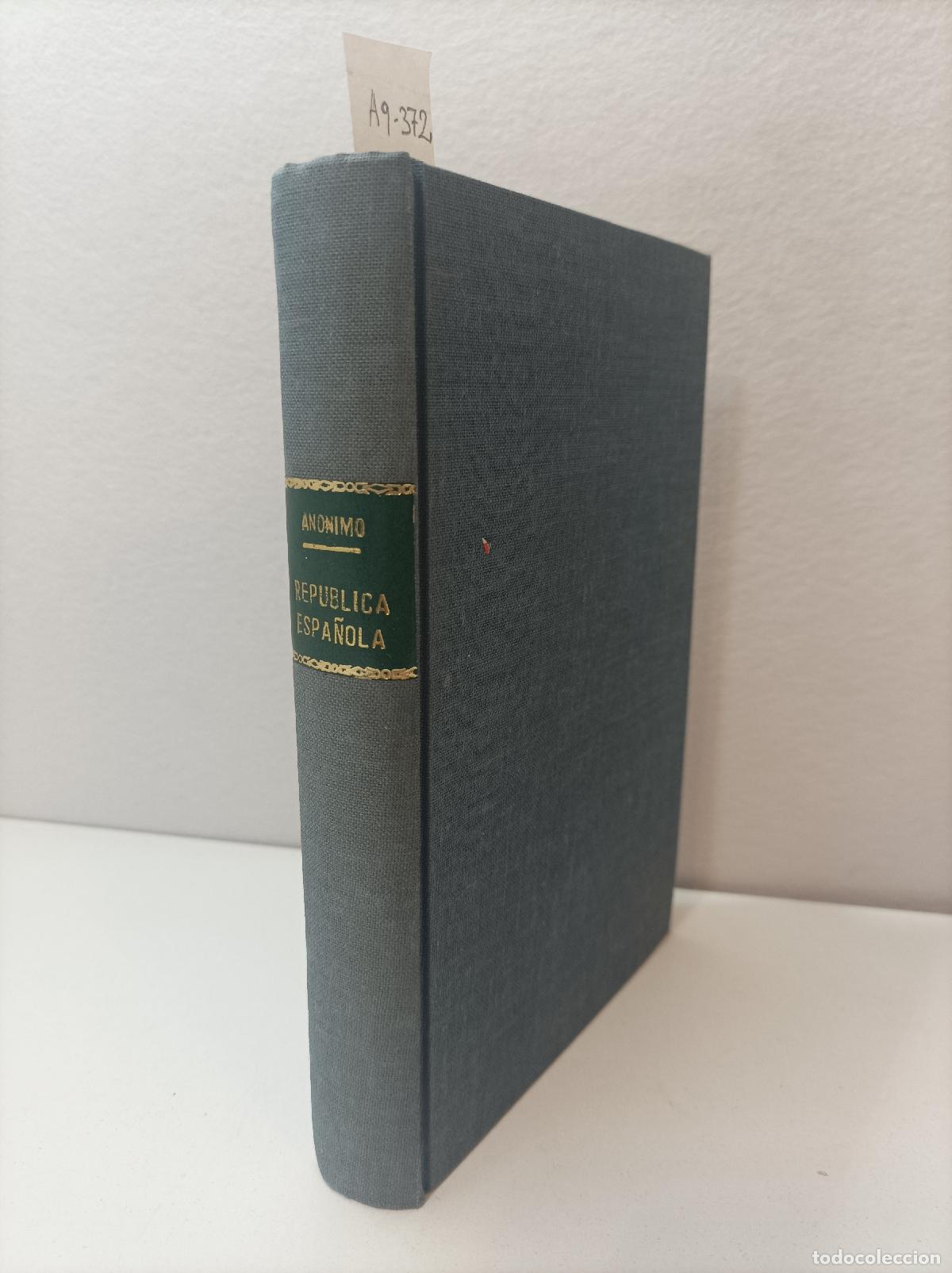 Libros: &rdquo;An&oacute;nimo&rdquo;: - La rep&uacute;blica espa&ntilde;ola (The spanish republic). - Foto 1