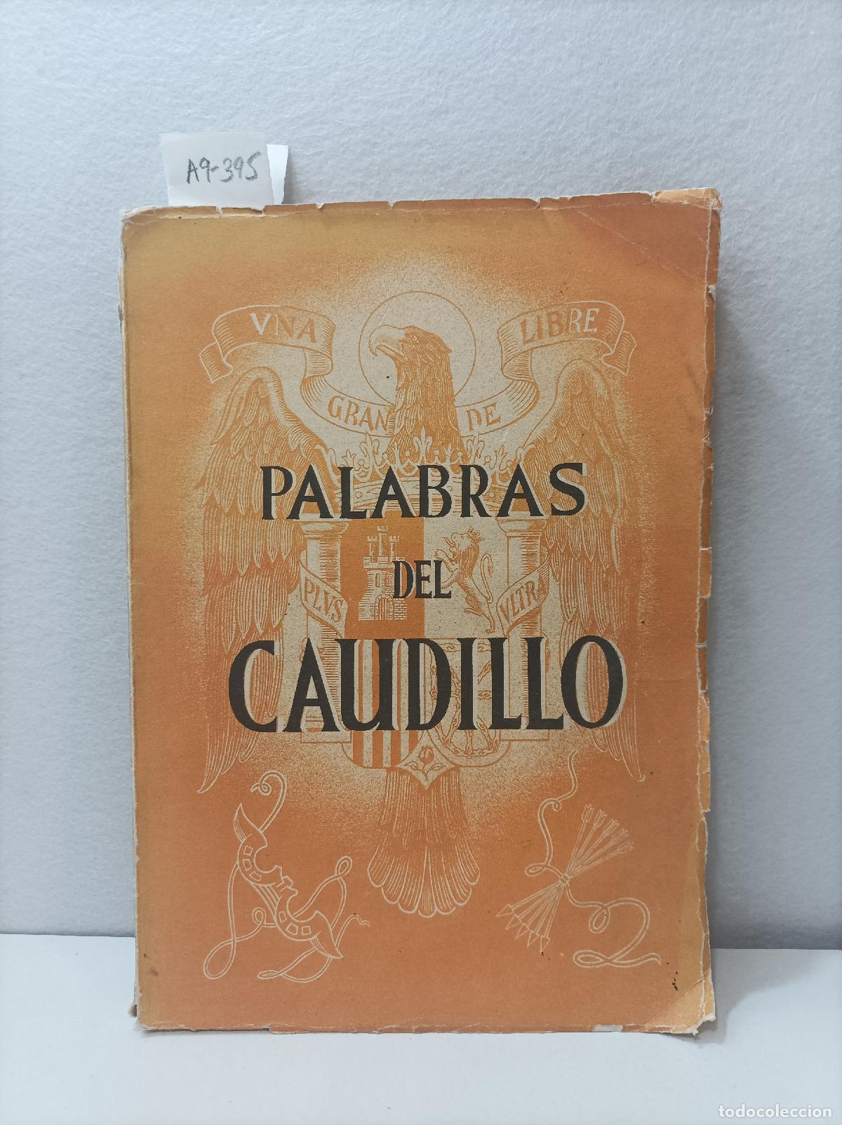 Libros: (FRANCO, Francisco): - Palabras del Caudillo. (Discursos). - Foto 1