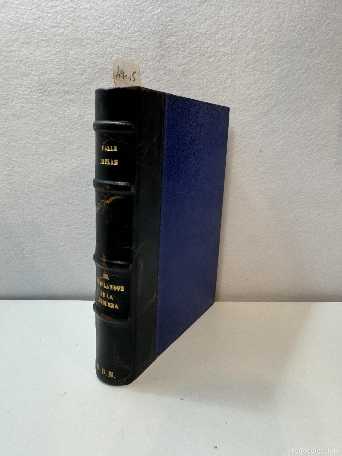 Libros: del VALLE-INCL&Aacute;N, Ram&oacute;n: - El resplandor de la hoguera. - Foto 1