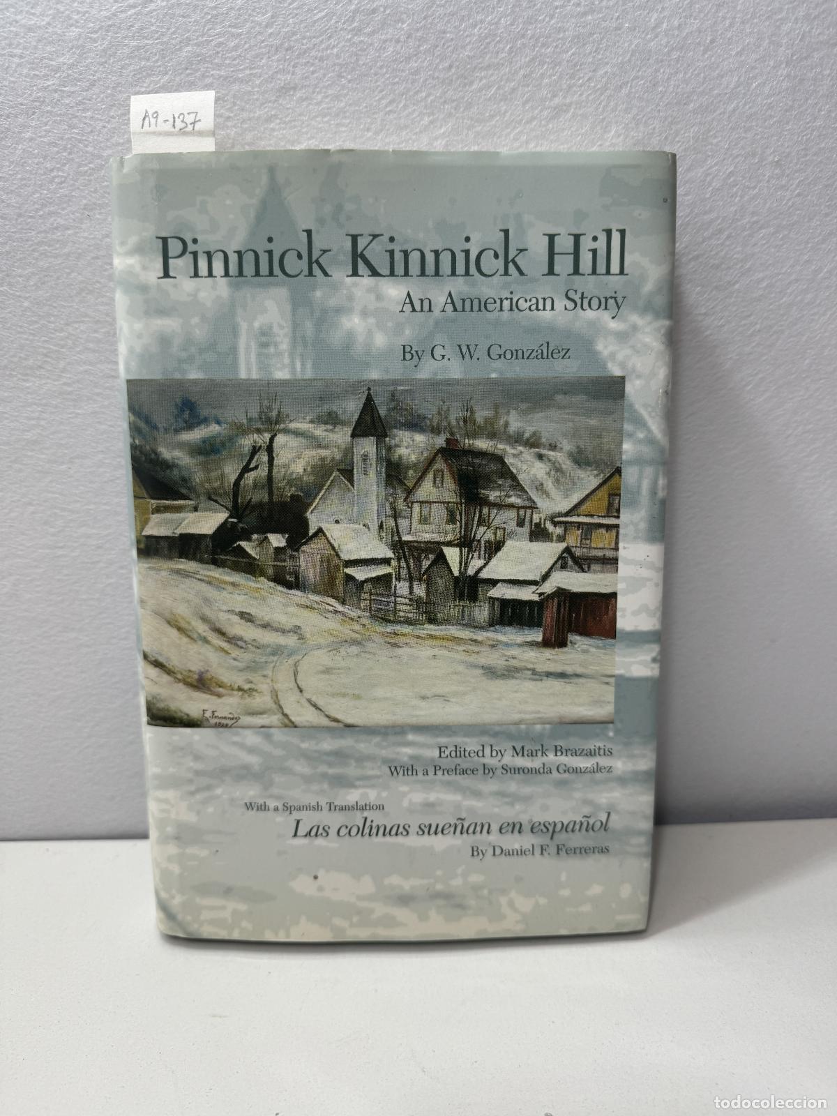 B&uuml;cher: GONZ&Aacute;LEZ, G. W.: - Pinnick Kinnick Hill / Las colinas sue&ntilde;an en espa&ntilde;ol.