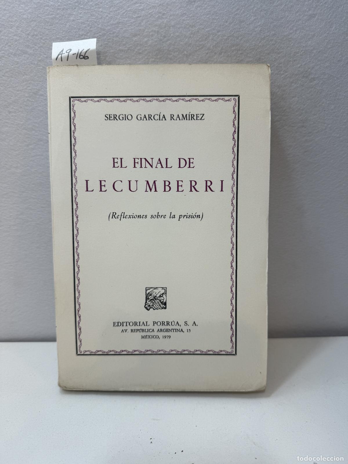 Libros: GARC&Iacute;A RAM&Iacute;REZ, Sergio: - El final de Lecumberri. (Reflexiones sobre la prisi&oacute;n). - Foto 1