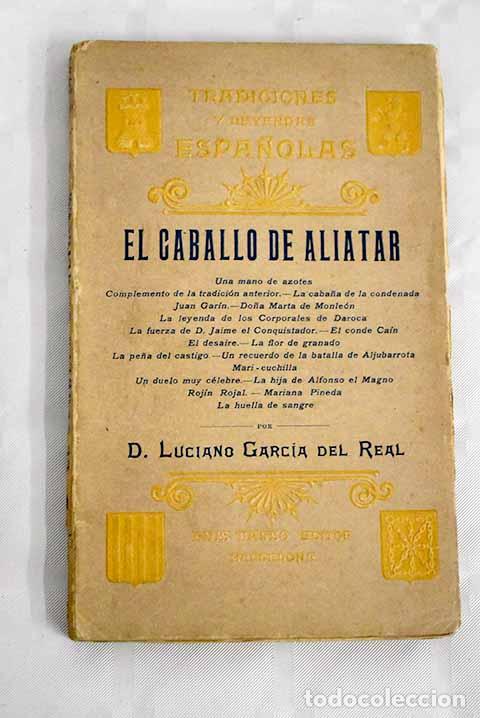 Libros: El caballo de Aliatar.- Garc&iacute;a del Real, Luciano - Foto 1