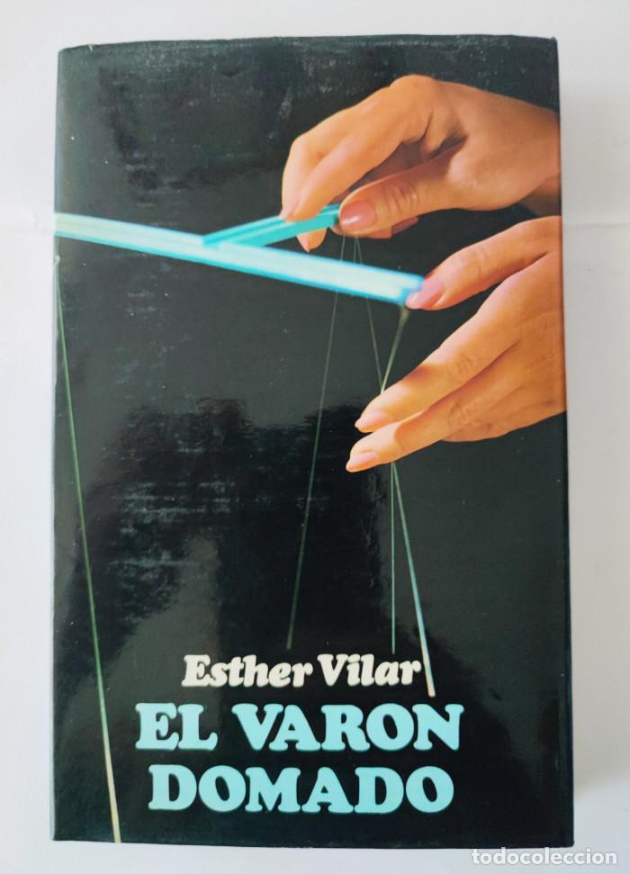 Libros: EL VAR&Oacute;N DOMADO - Esther Vilar - Foto 1