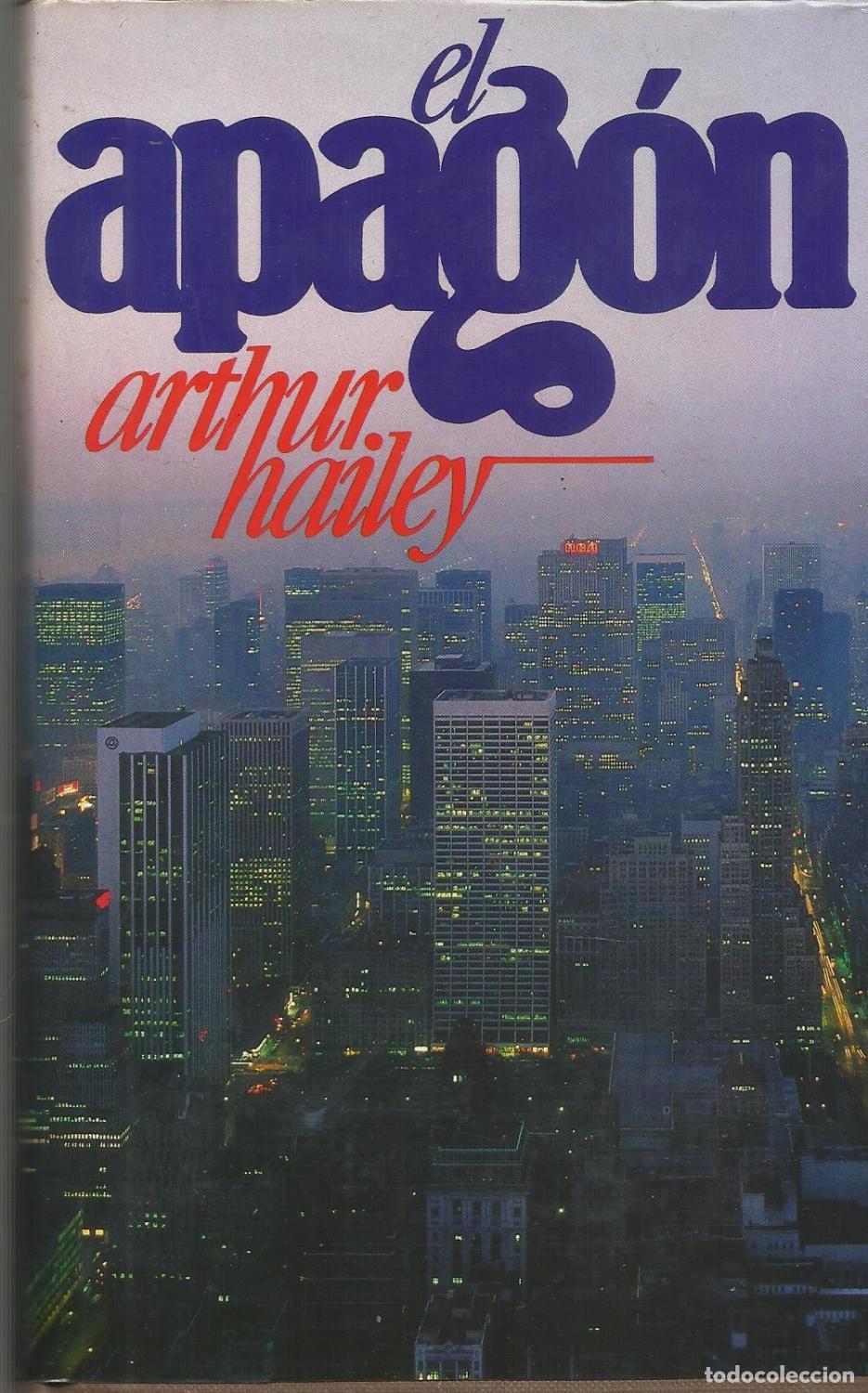Libros: EL APAG&Oacute;N - Arthur Hailey - Foto 1