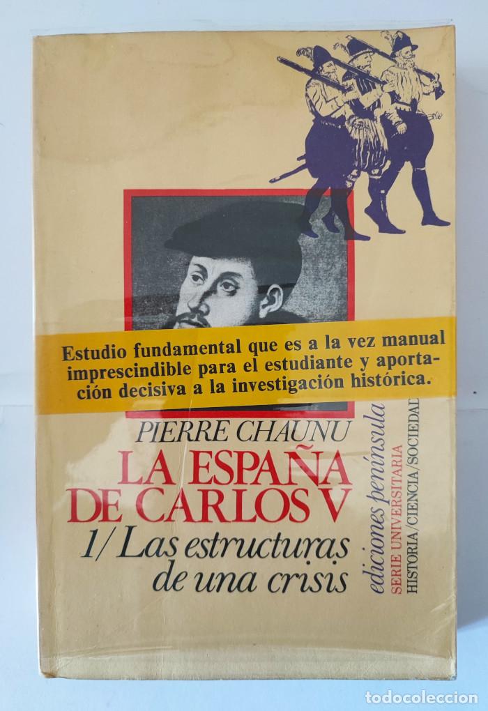 Libros: LA ESPA&Ntilde;A DE CARLOS V (2 TOMOS) - Pierre Chaunu - Foto 2