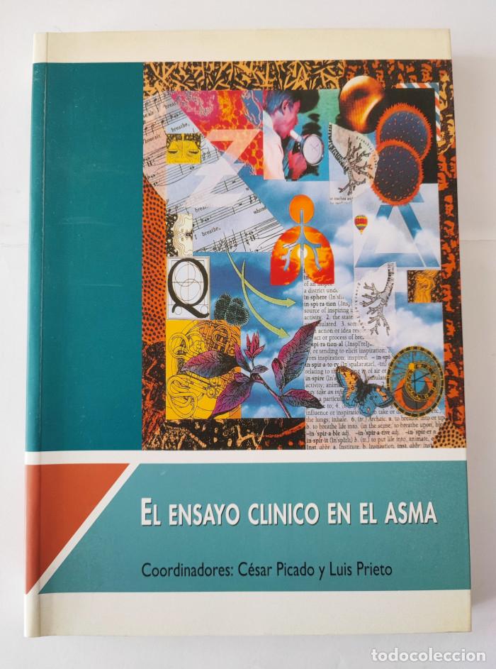 Libros: EL ENSAYO CL&Iacute;NICO EN EL ASMA - C&eacute;sar Picado