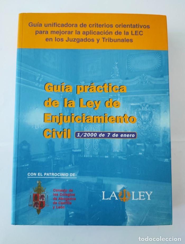 Libros: GU&Iacute;A PR&Aacute;CTICA DE LA LEY DE ENJUICIAMIENTO CIVIL 1/2000 DE 7 DE ENERO - VV.AA.